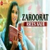 Zaroorat - Asees Kaur
