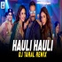 Hauli Hauli (Remix)   DJ Taral