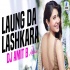 Laung Da Lashkara (Remix)   DJ Amit B