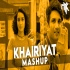 Khairiyat Mashup   DJ NYK