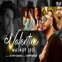 Valentine Love Mashup 2021   Dj Shiv Chauhan