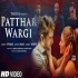 Patthar Wargi   Ranvir