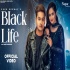 Black Life   Sukh Deswal, Kanchan Nagar