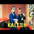 Kalesh - Millind Gaba & Mika Singh