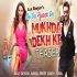 Mukhda Vekh Ke (De De Pyaar De) 192kbps