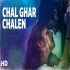Chal Ghar Chalen (Malang) 320kbps