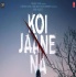 Koi Jaane Na (2021)
