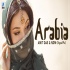 Arabia (Original Dance Mix) DJ Amit Das n Ndm