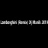 Lamberghini Remix   DJ MANIK 2019