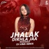 Jhalak Dikhla Jaa Reloaded (Remix)   DJ Hims