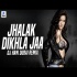 Jhalak Dikhla Jaa Reloaded (Remix)   DJ Hani Dubai