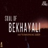 Soul of Bekhayali Aftermoring Deep Remix