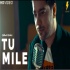 Tu Mile Dil Khile (Unplugged Cover) Siddharth Slathia