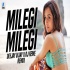 Milegi Milegi (Remix)   Deejay Vijay X DJ Reme