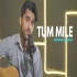 Tum Mile (Cover)   Anshuman Sharma