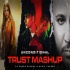 Unconditional Trust Mashup   DJ Harsh Sharma