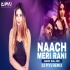 Naach Meri Rani (Dance Hall Remix)  | DJ Piyu
