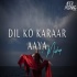 Dil Ko Karar Aaya X Hasi Ban Gaye X Kabhi Jo Badal Barse (Chillout Mashup)   DJ BIBHU, Sunny Hassan