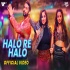 Halo Re Halo   Mika Singh, Payal Dev
