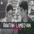 Raataan Lambiyan (LoFi Remix)   DJ NYK, DJ Chetas