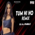 Tum Hi Ho (Remix)   DJ AJ Dubai