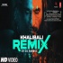 Khalibali Remix   DJ Hardik