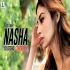 Nasha   Sodi Singh   DJ Deshal Club Refix